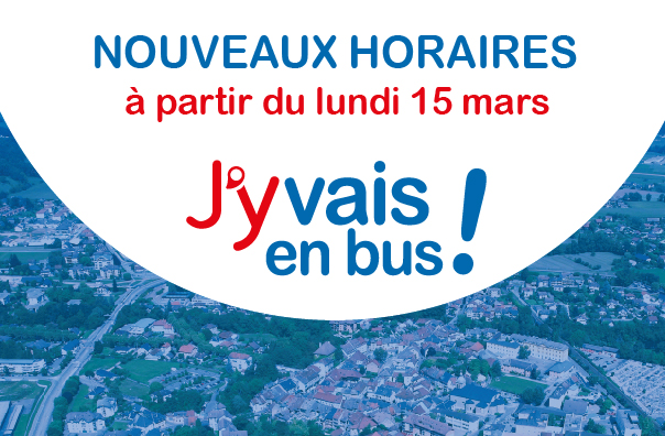 Lundi 15 Mars 2021 - Nouveaux horaires